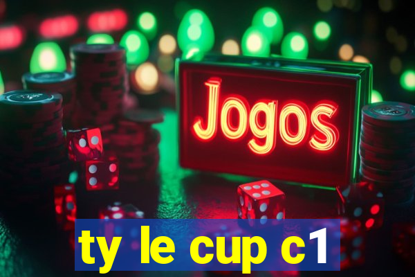 ty le cup c1