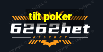 tilt poker