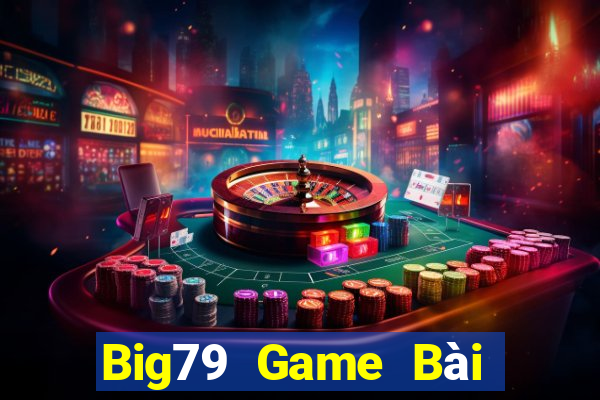 Big79 Game Bài Poker Đổi Thưởng