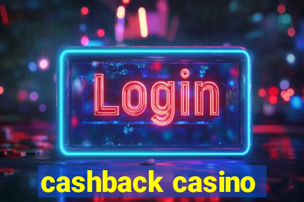 cashback casino