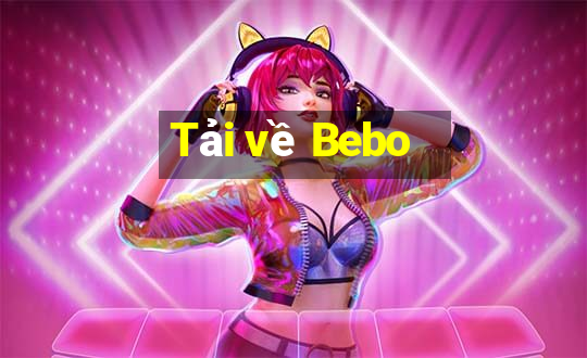 Tải về Bebo