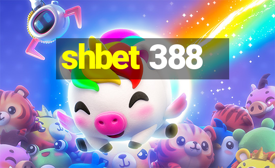 shbet 388