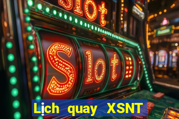 Lịch quay XSNT ngày 3