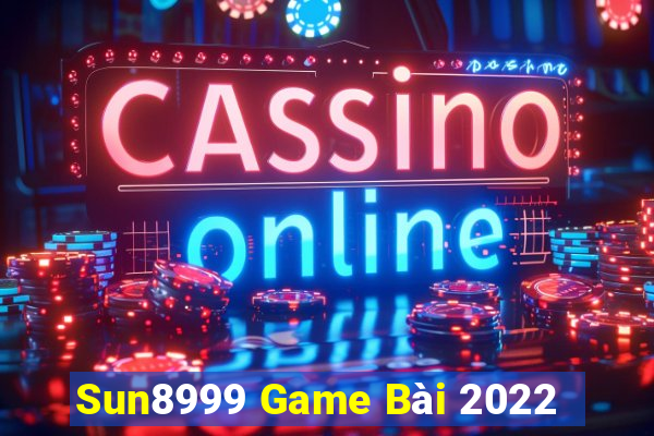 Sun8999 Game Bài 2022