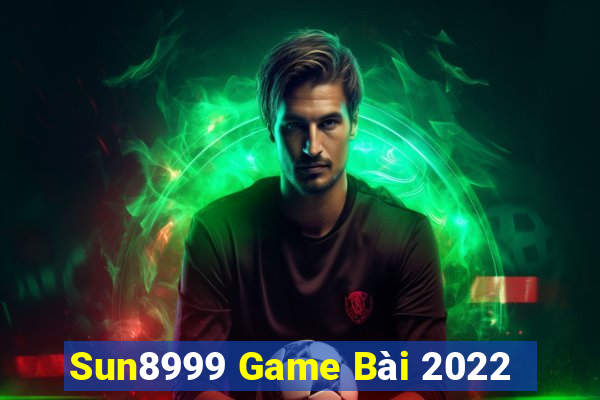 Sun8999 Game Bài 2022