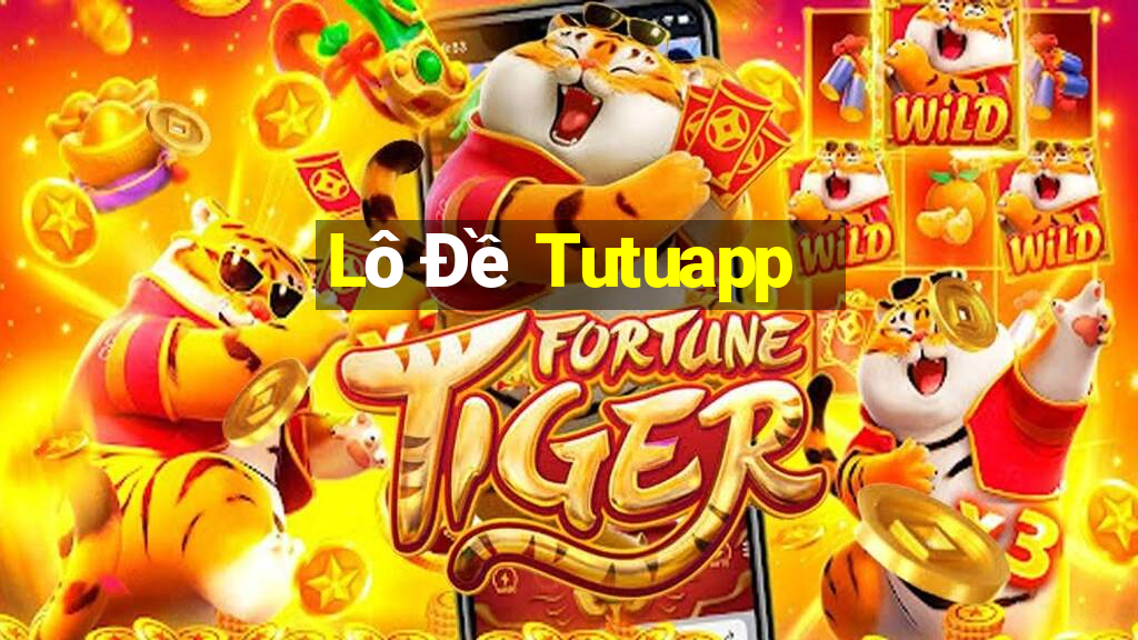 Lô Đề Tutuapp