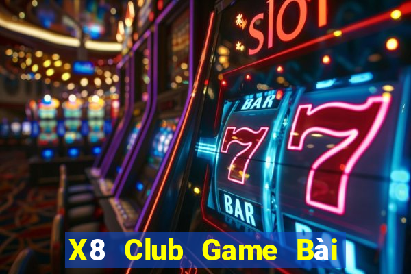 X8 Club Game Bài Tặng Tiền