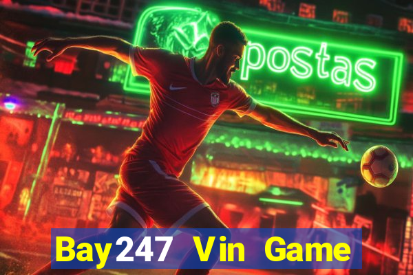 Bay247 Vin Game Bài Nhất Vip