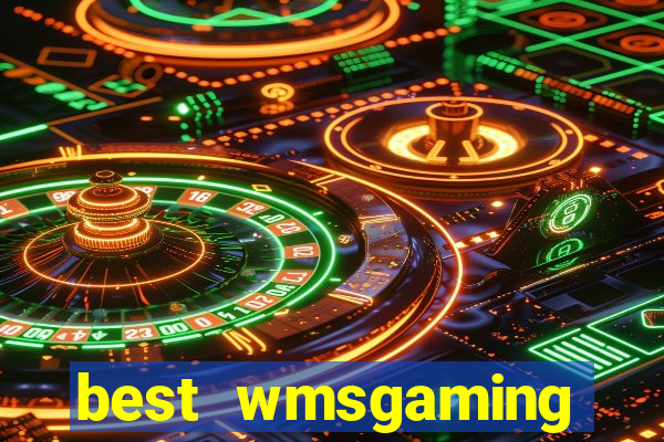 best wmsgaming casino sites