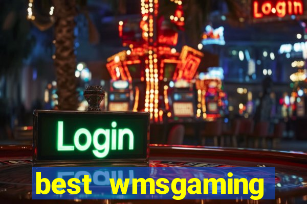 best wmsgaming casino sites