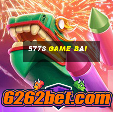 5778 game bài