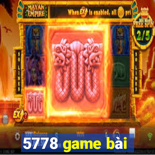 5778 game bài