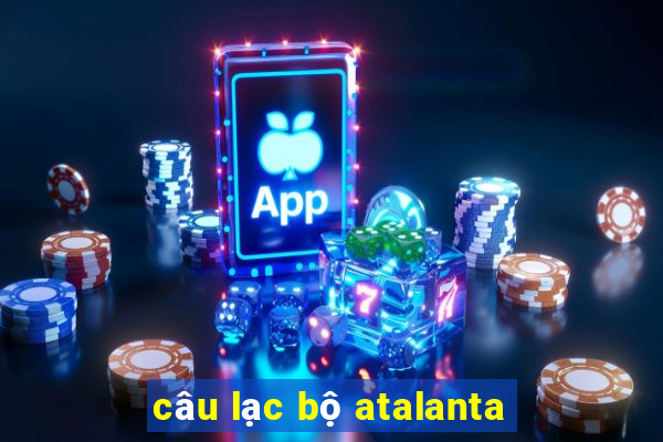 câu lạc bộ atalanta