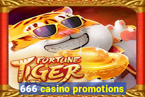 666 casino promotions