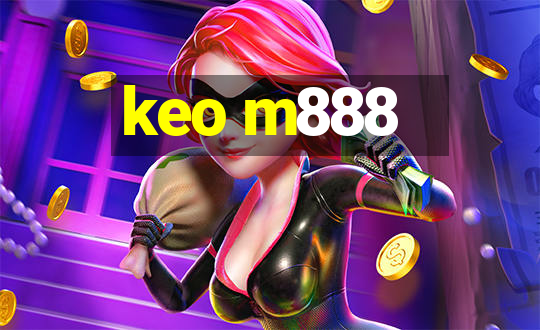 keo m888