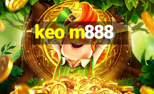 keo m888