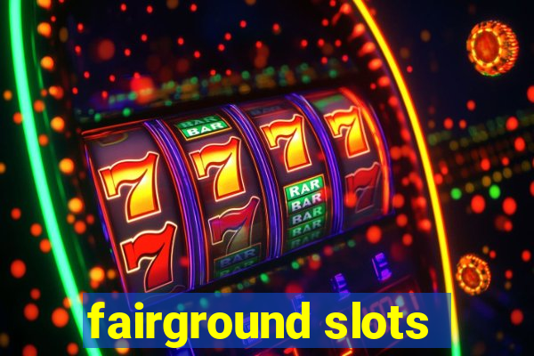 fairground slots