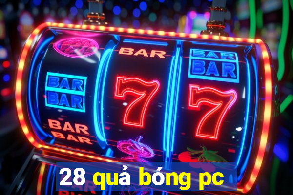 28 quả bóng pc