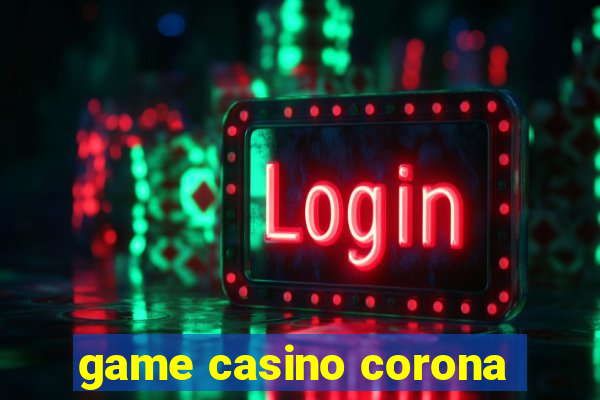 game casino corona