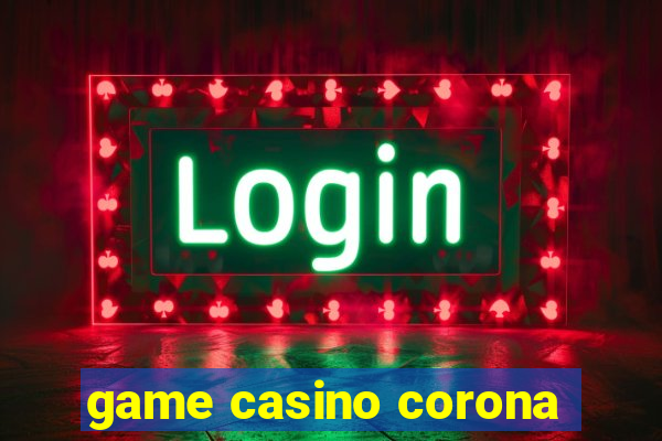 game casino corona