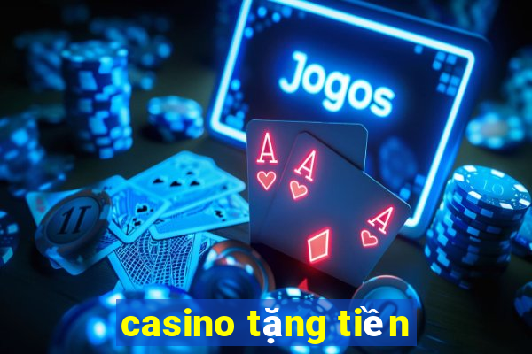 casino tặng tiền