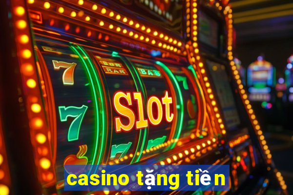 casino tặng tiền