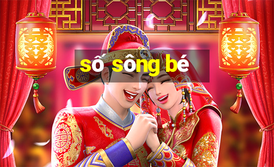 số sông bé