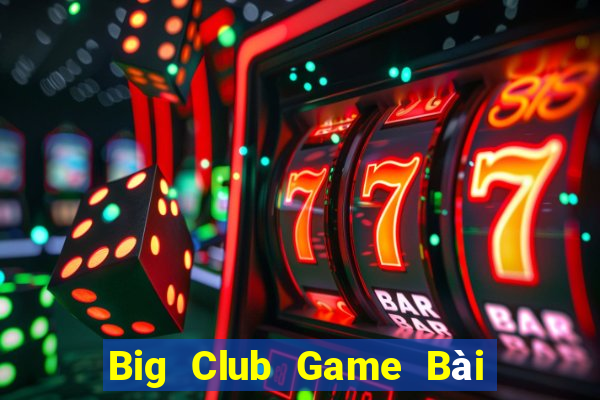 Big Club Game Bài 88 Club Đổi Thưởng