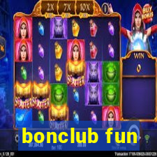 bonclub fun