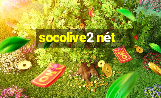 socolive2 nét