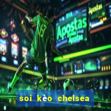 soi kèo chelsea vs aston villa