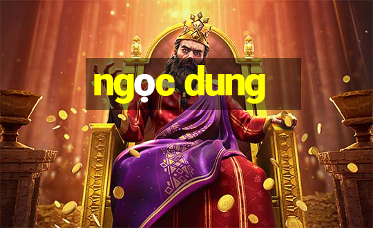 ngọc dung