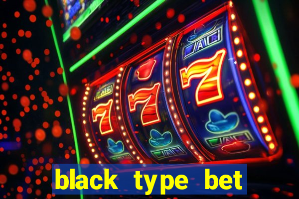 black type bet coupon code