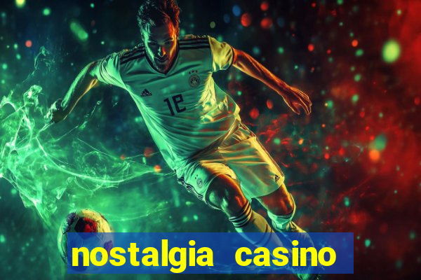 nostalgia casino instant play