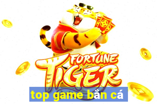 top game bắn cá