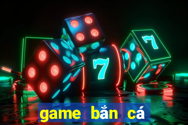 game bắn cá online miễn phí