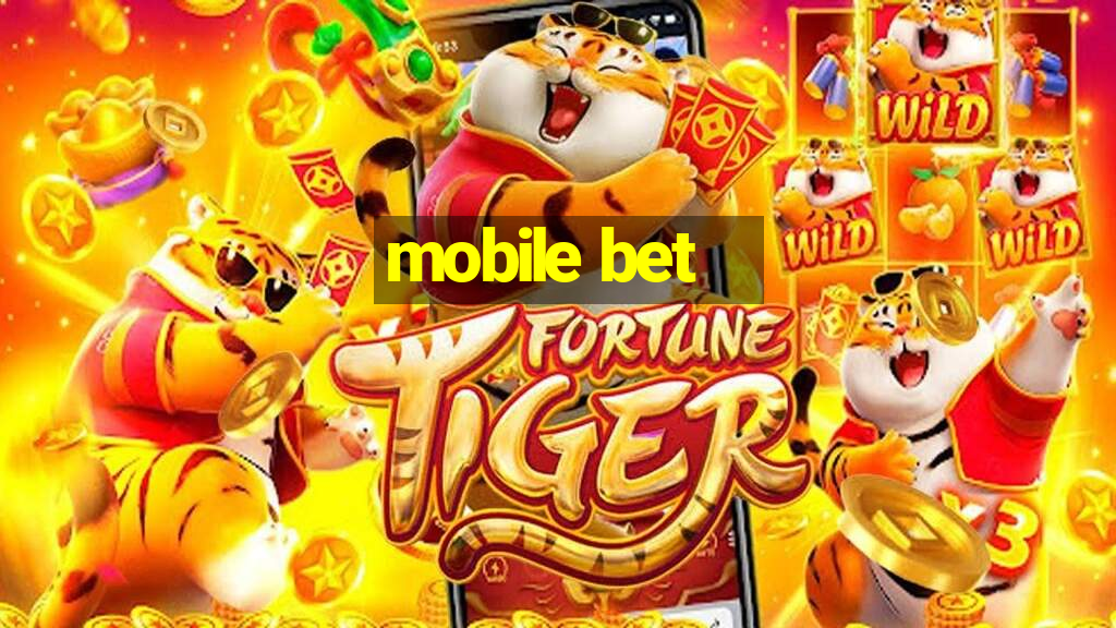 mobile bet