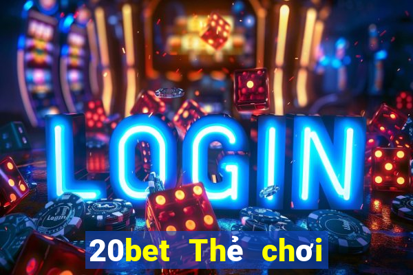 20bet Thẻ chơi Chuan Pu