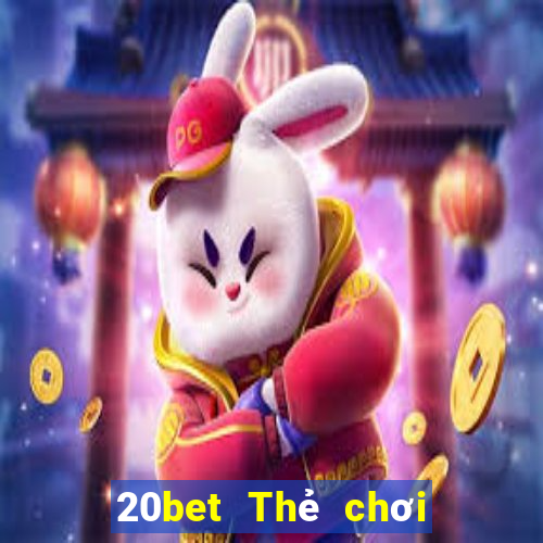 20bet Thẻ chơi Chuan Pu