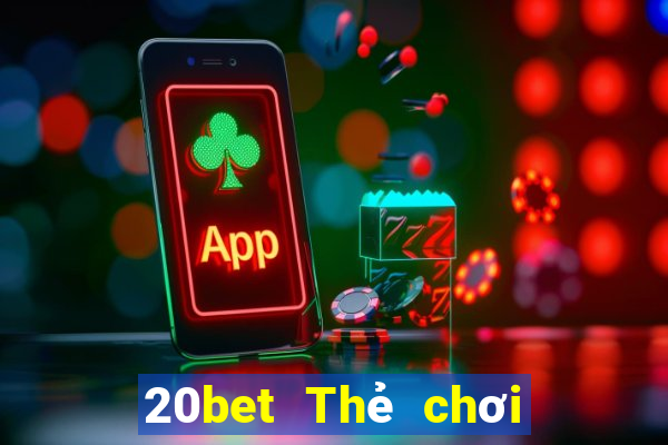 20bet Thẻ chơi Chuan Pu