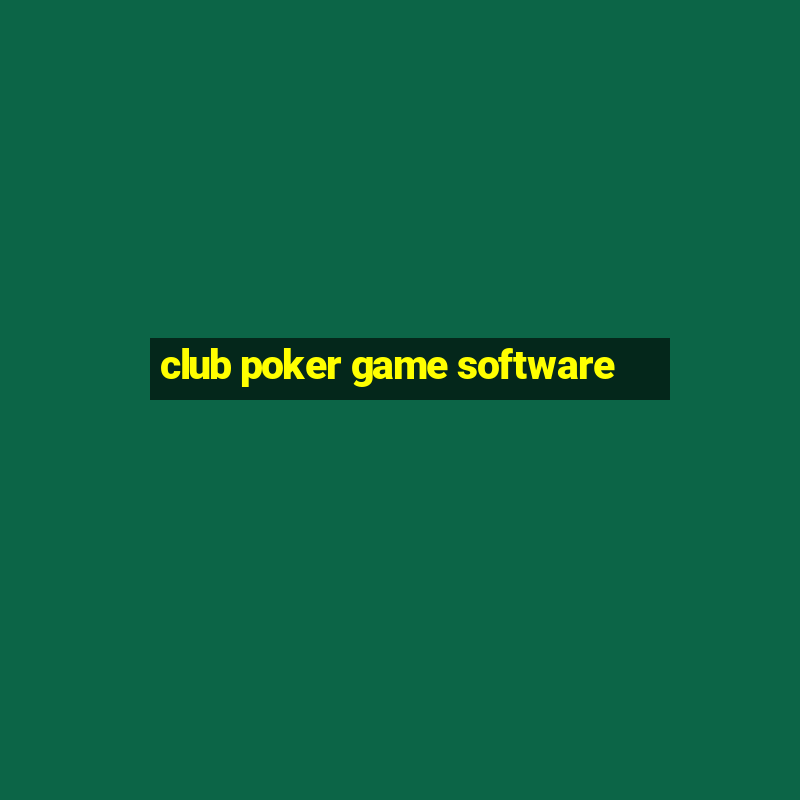 club poker game software