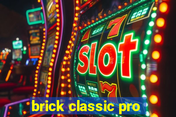 brick classic pro