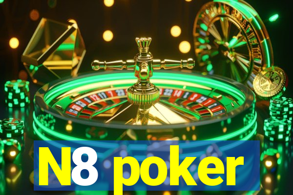 N8 poker