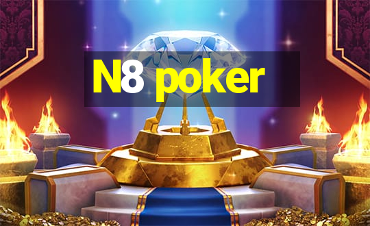 N8 poker