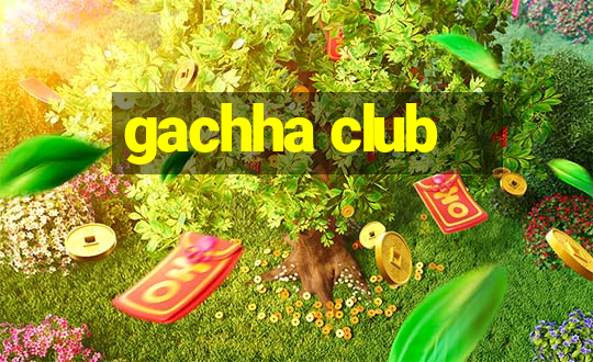 gachha club