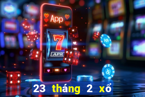 23 tháng 2 xổ số gia lai