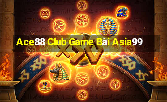 Ace88 Club Game Bài Asia99