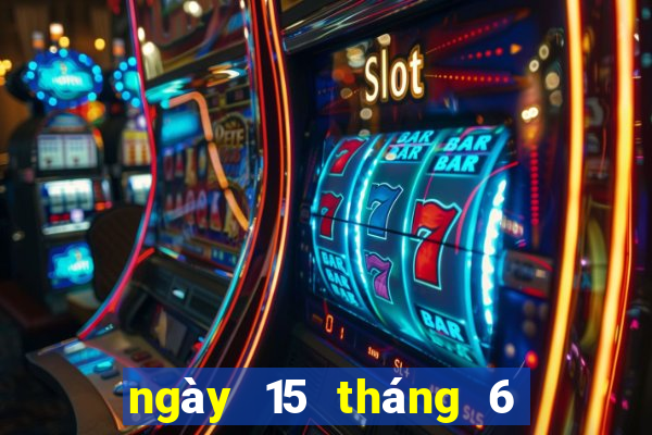 ngày 15 tháng 6 xổ số miền trung