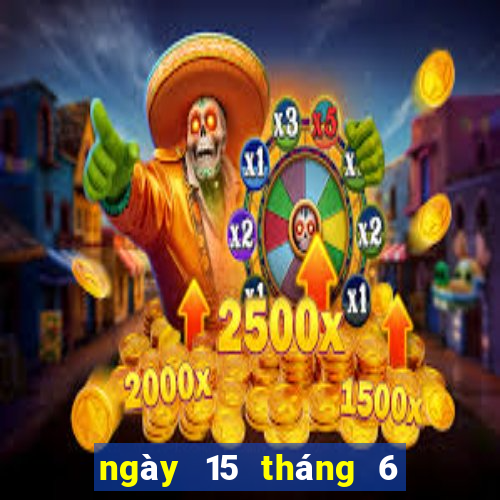 ngày 15 tháng 6 xổ số miền trung