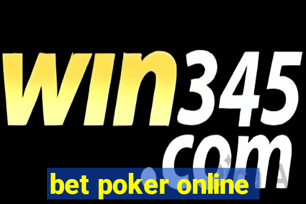 bet poker online